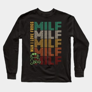 MILF Man I Love Frog Long Sleeve T-Shirt